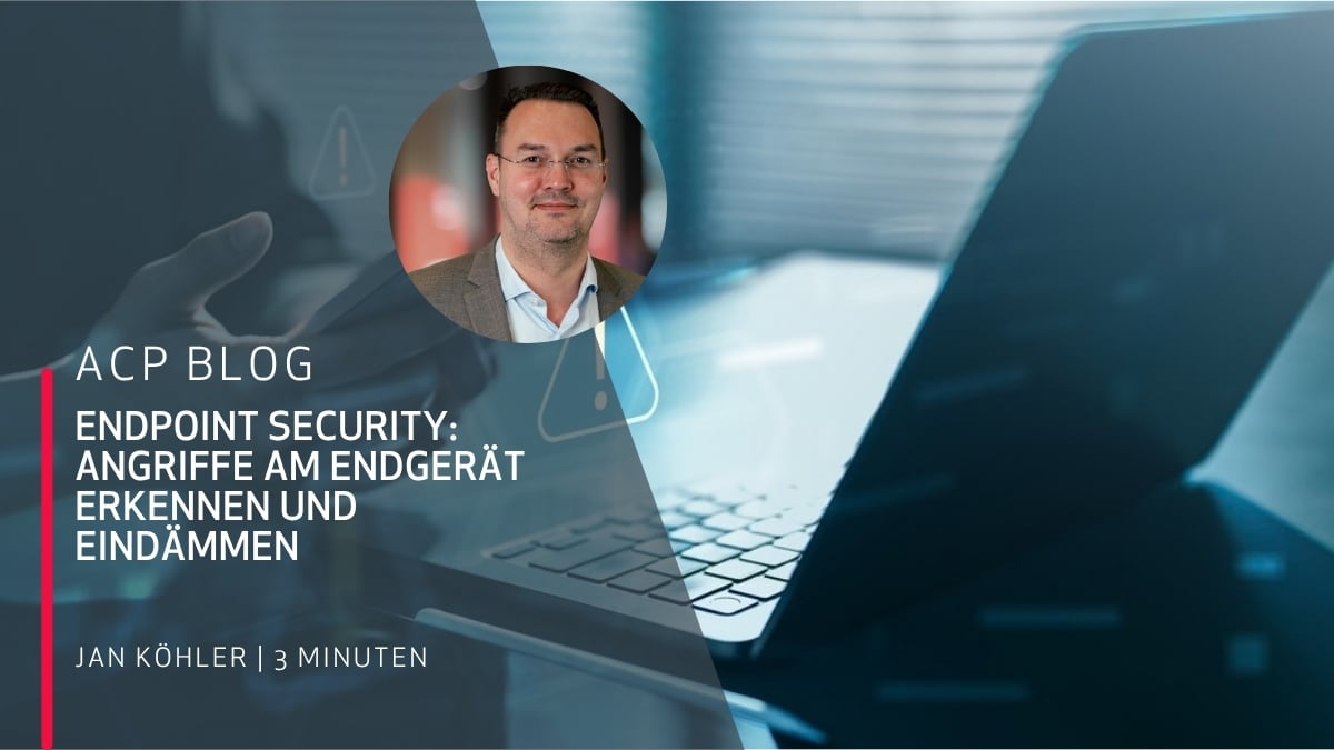 ACP Blogbeitrag Endpoint Security