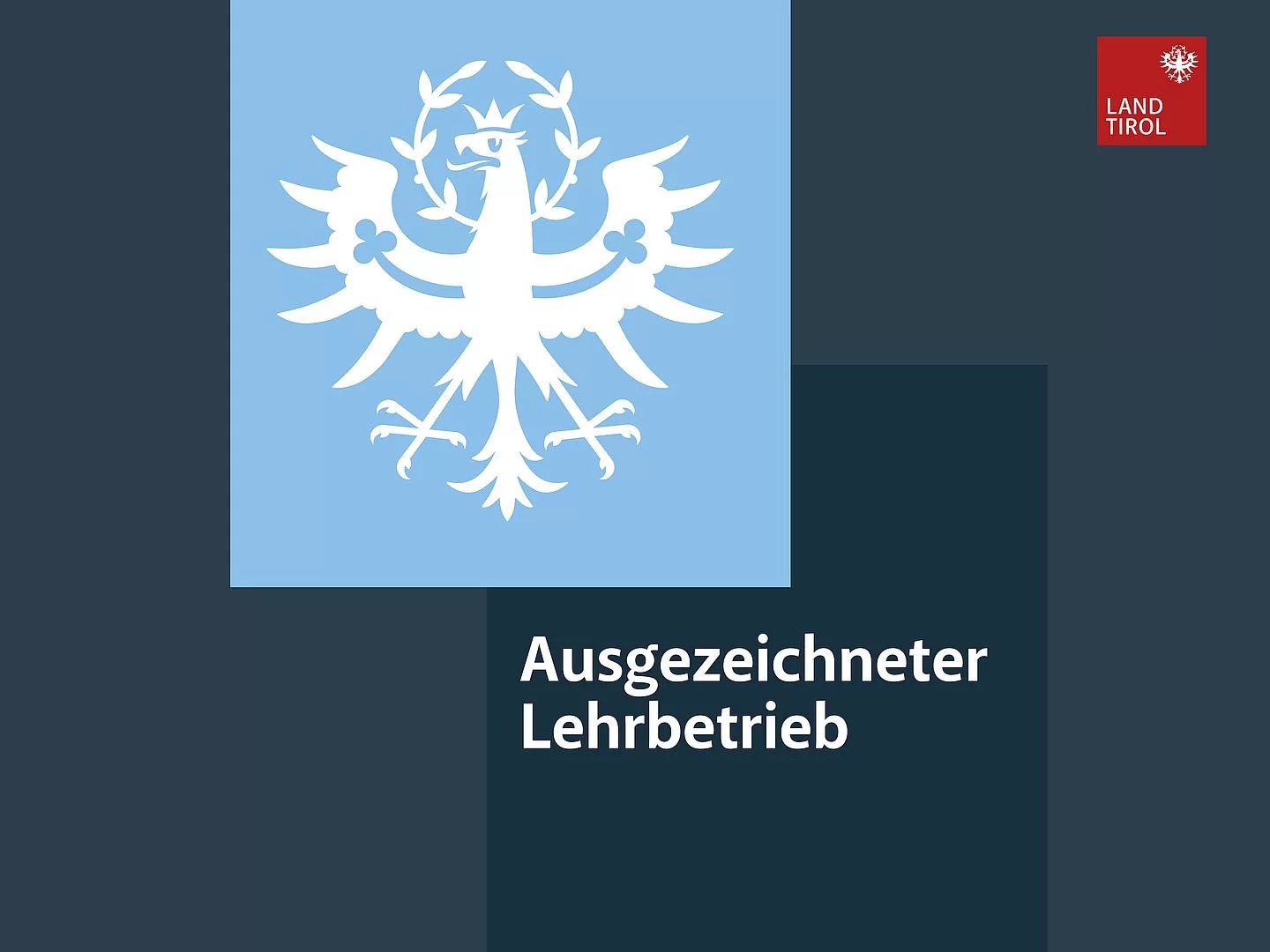 Siegel ausgezeichneter Tiroler Lehrbetrieb