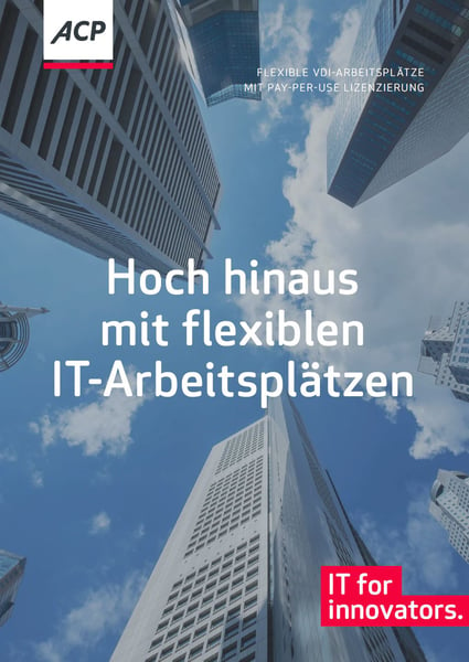 Whitepaper hoch hinaus mit flexiblen Arbeitsplätzen