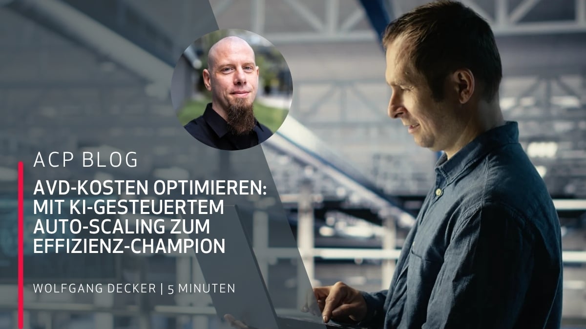 Blogbeitrag: AVD-Kosten optimieren: Mit KI-gesteuertem Auto-Scaling zum Effizienz-Champion