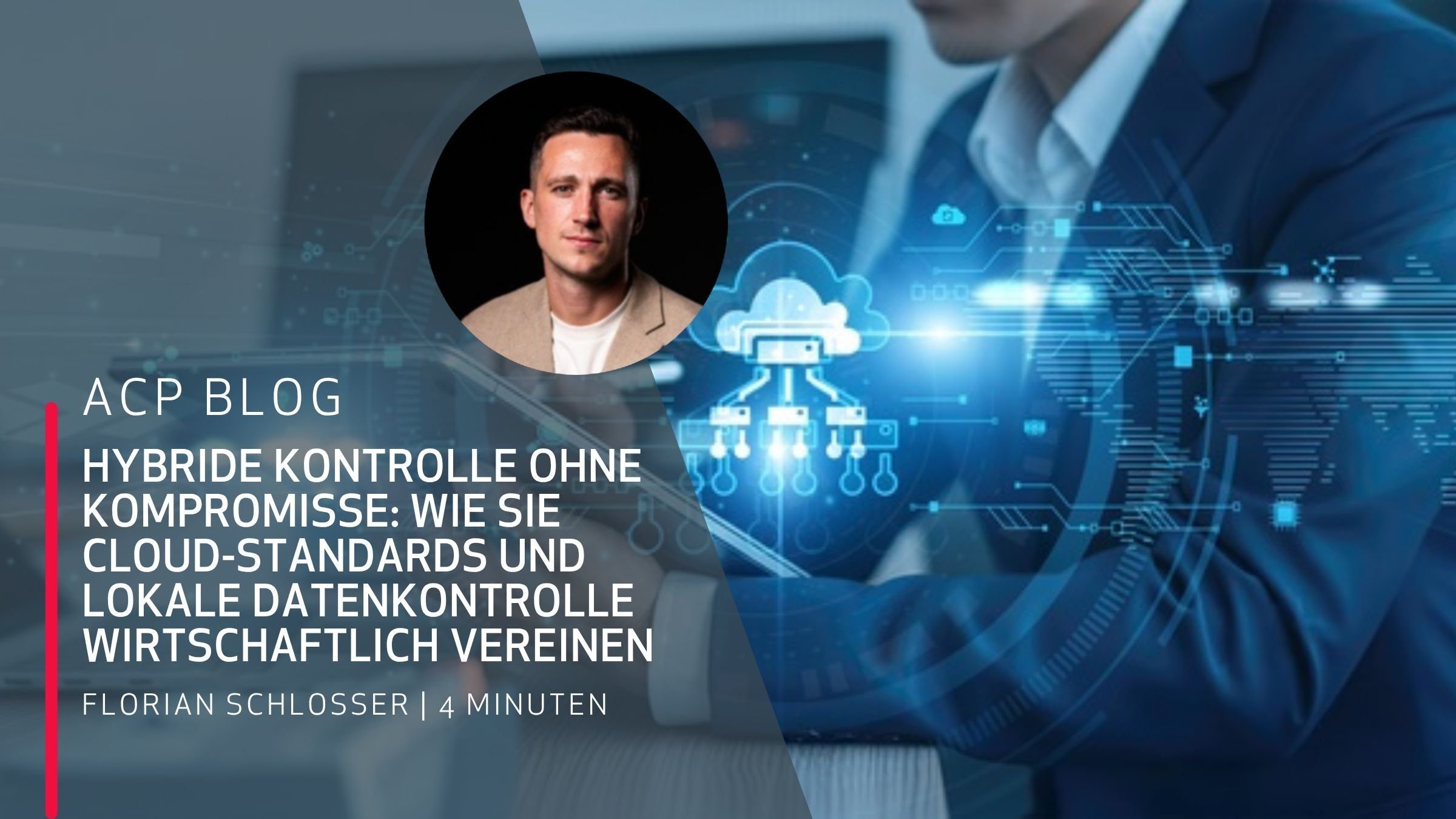 Vorschau: Hybride Kontrolle ohne Kompromisse: Wie Sie Cloud-Standards und lokale Datenkontrolle wirtschaftlich vereinen
