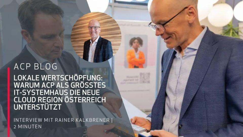 Erfahren Sie, warum ACP als größtes IT‑Systemhaus die neue Microsoft Cloud Region Österreich unterstützt – von lokaler Datensouveränität über höchste Sicherheit bis hin zu wirtschaftlicher Wertschöpfung. 