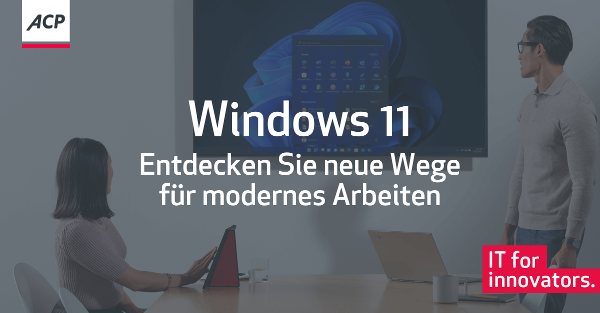 Microsoft Windows 11 | ACP - IT for innovators.