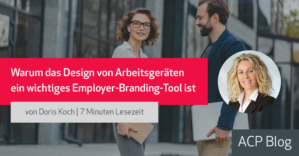 Ästhetik am Arbeitsplatz: Warum das Design von Arbeitsgeräten ein wichtiges Employer-Branding-Tool ist