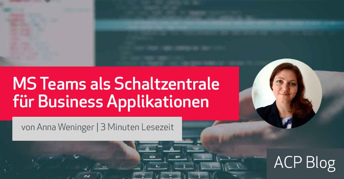 MS Teams als Schaltzentrale für Business Applikationen: Power Automate