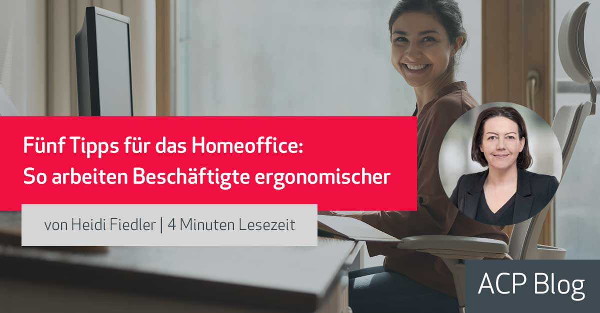 Fünf Tipps für das Homeoffice: So arbeiten Beschäftigte ergonomischer