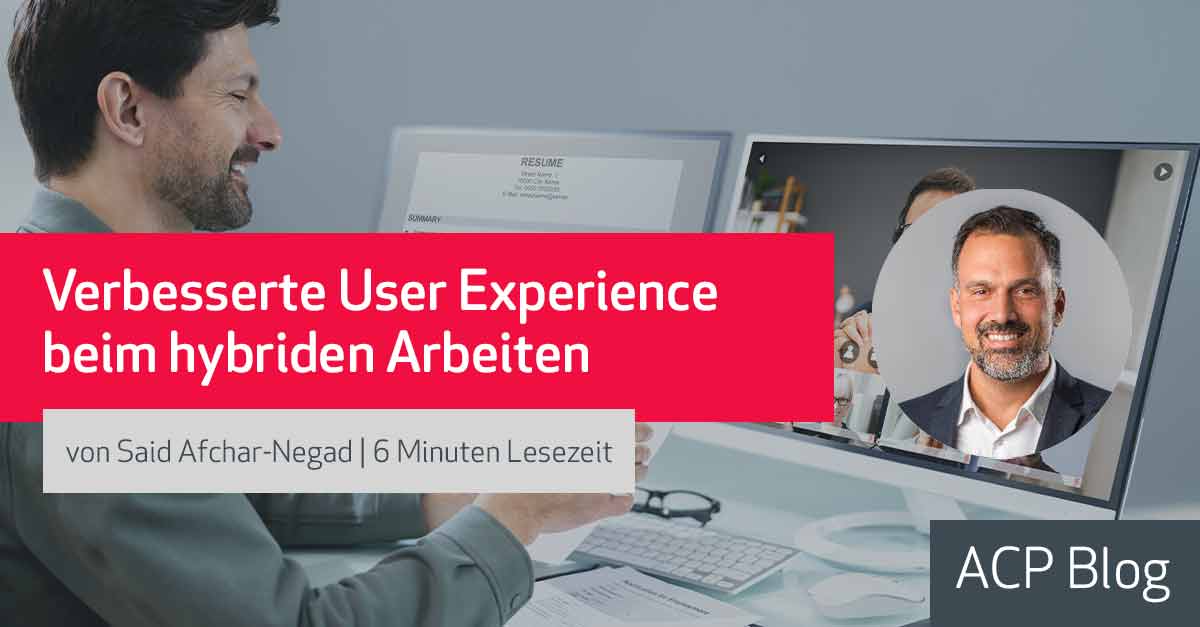 Verbesserte User Experience beim hybriden Arbeiten