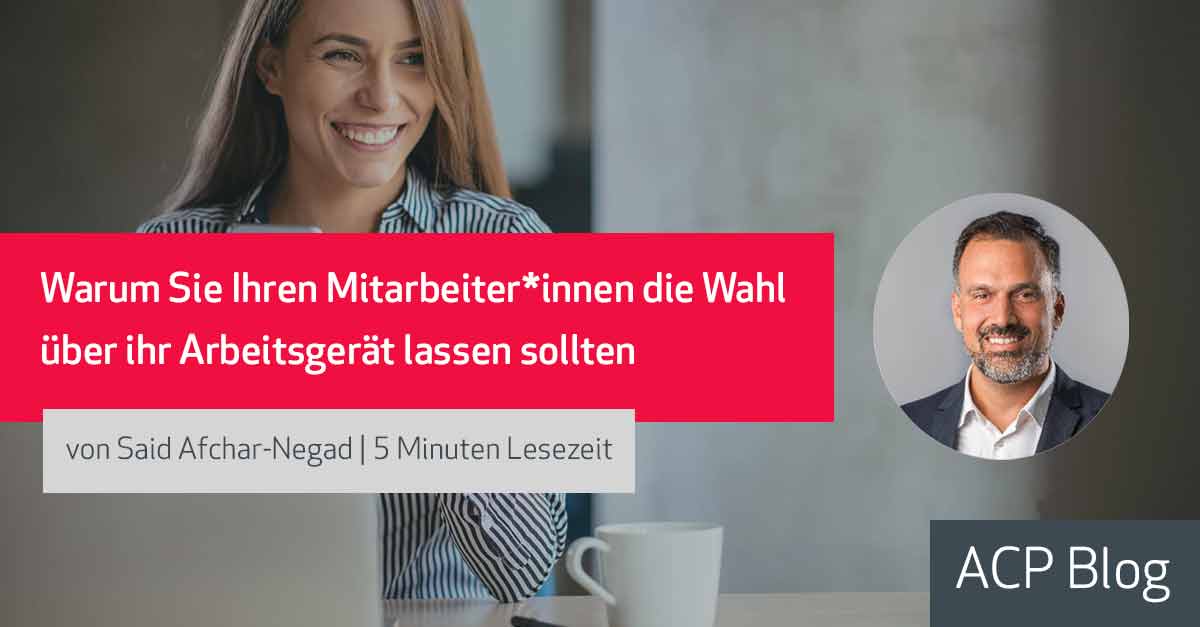 Warum Sie Ihren Mitarbeiter*innen die Wahl über ihr Arbeitsgerät lassen sollten