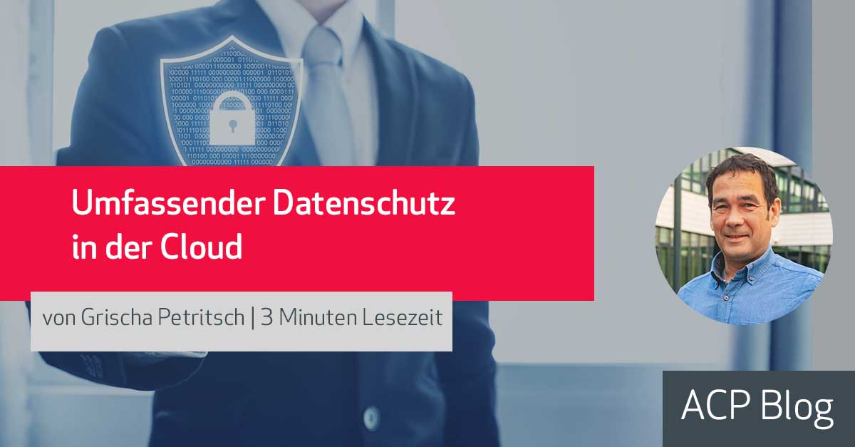 Umfassender Datenschutz in der Cloud